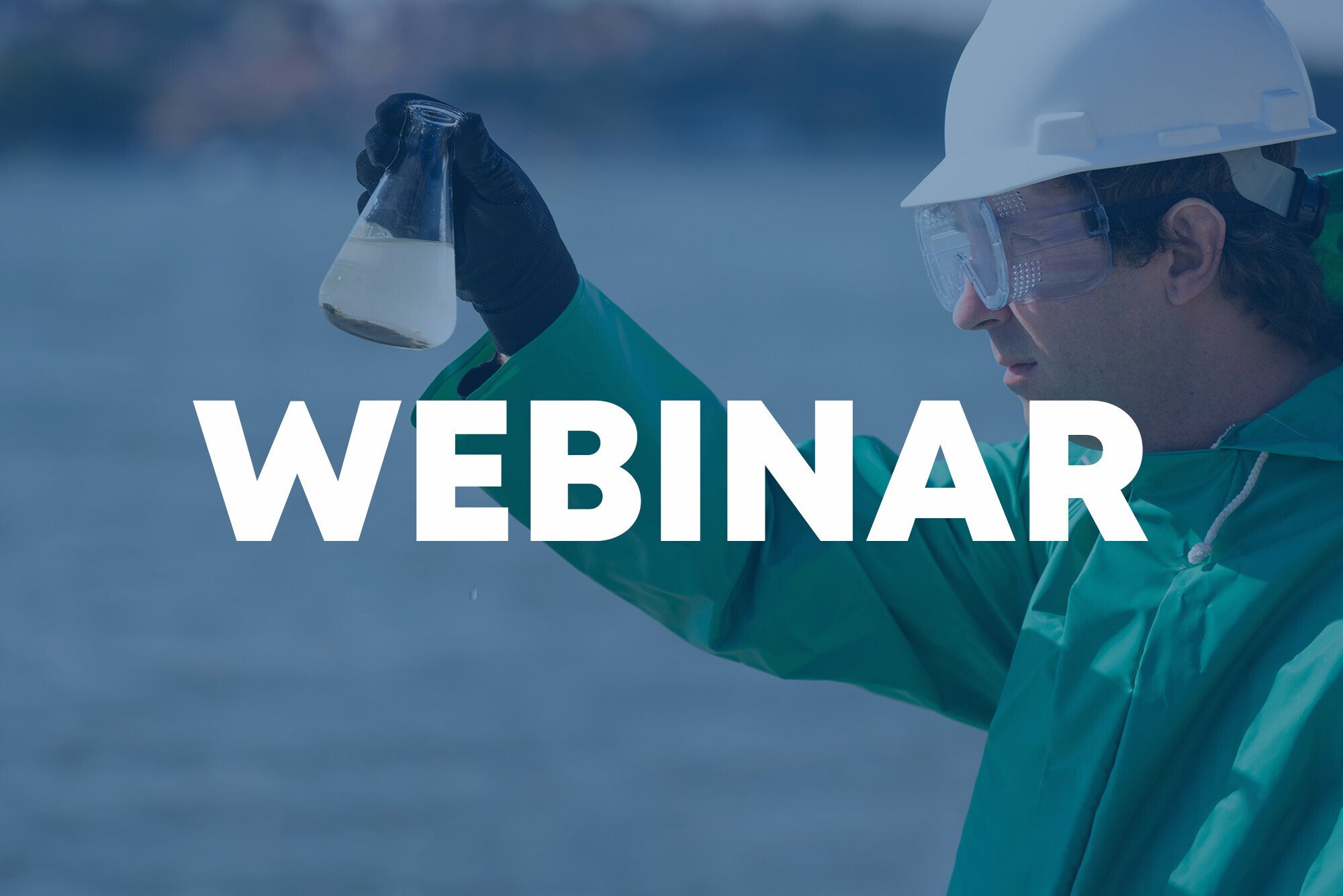 Webinar - Algae & Cyanobacteria Blooms: Track, Predict, Identify